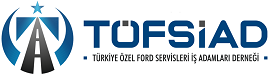 TÖFSİAD - Türkiye Özel Ford Servisleri İş Adamları Derneği